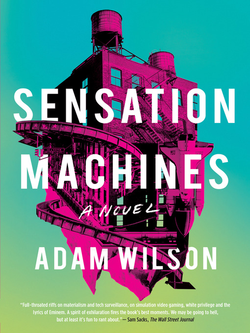 Title details for Sensation Machines by Adam Wilson - Available